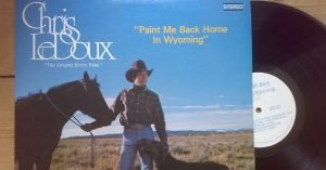 Chris Ledoux - Paint Me Back Home in Wyoming